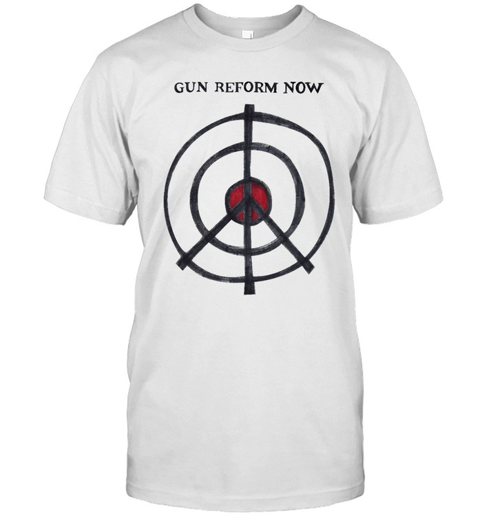 Gun Reform Now T Shirt