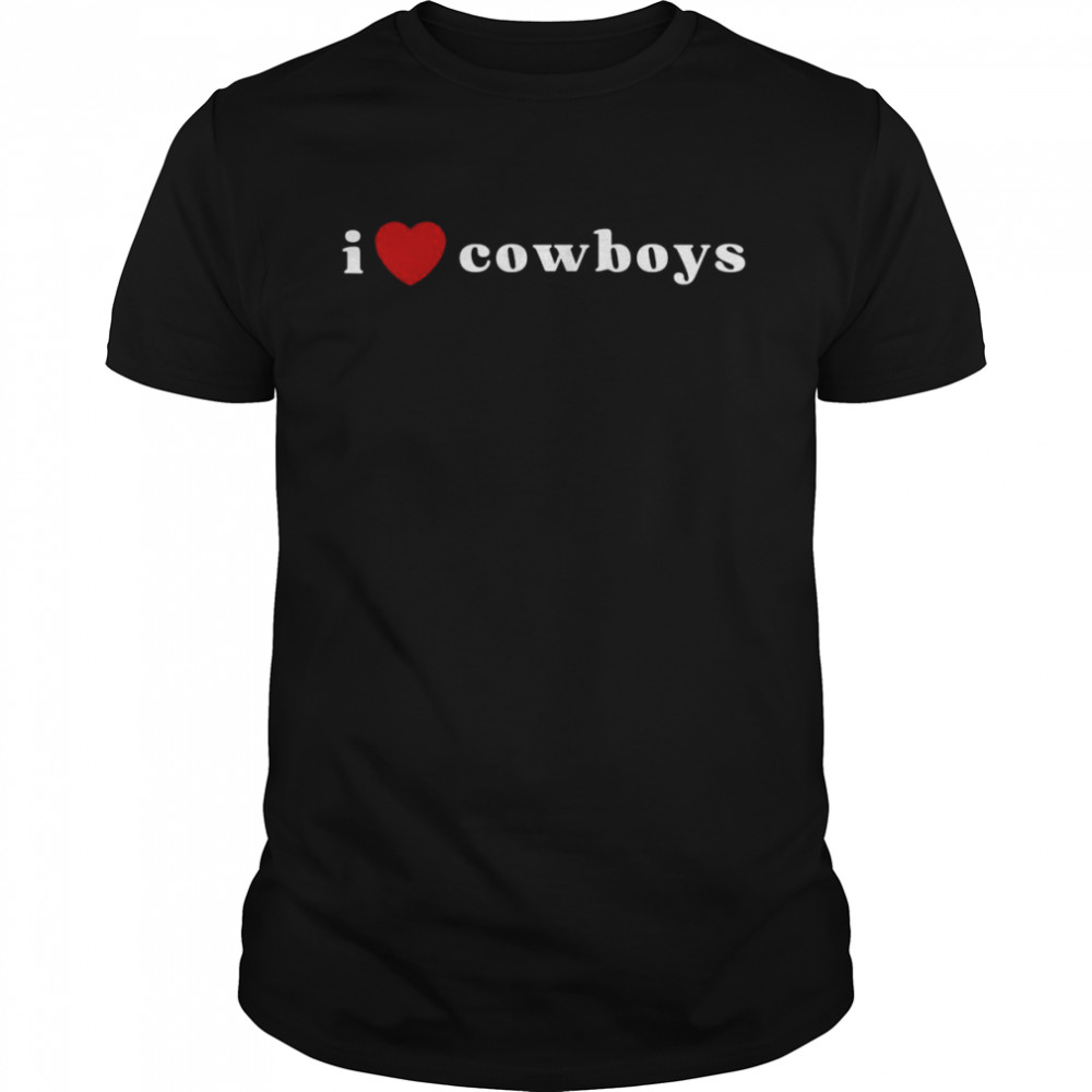 I love cowboys T-Shirt