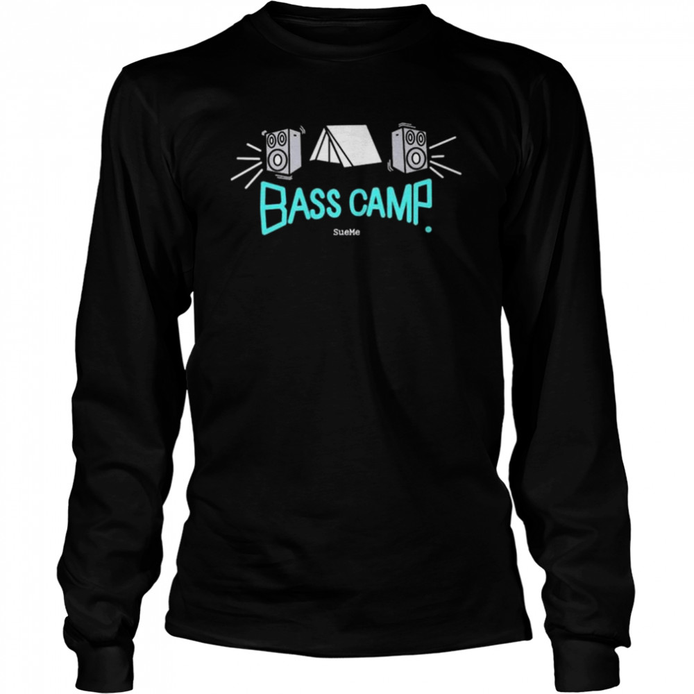 Bass camp sueme shirt Long Sleeved T-shirt