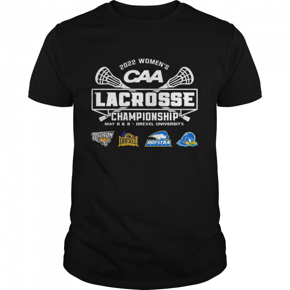 CAA Lacrosse Championship May 6 8 Drxel University shirt