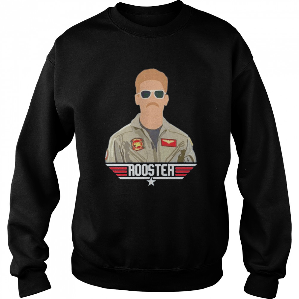 Top Gun Rooster Top Gun Maverick shirt Unisex Sweatshirt