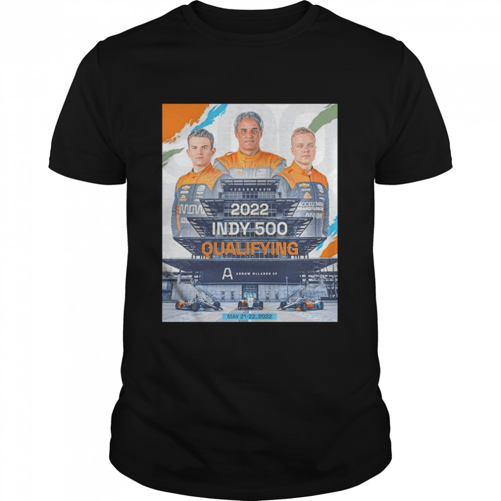 2022 Indy 500 Qulifying McLaren T-Shirt