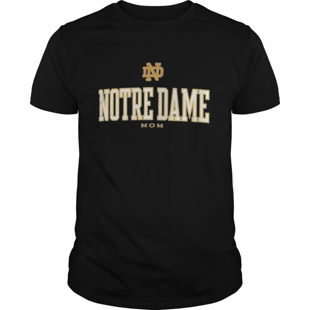 Notre Dame Fighting Irish Champion Mom Shirt