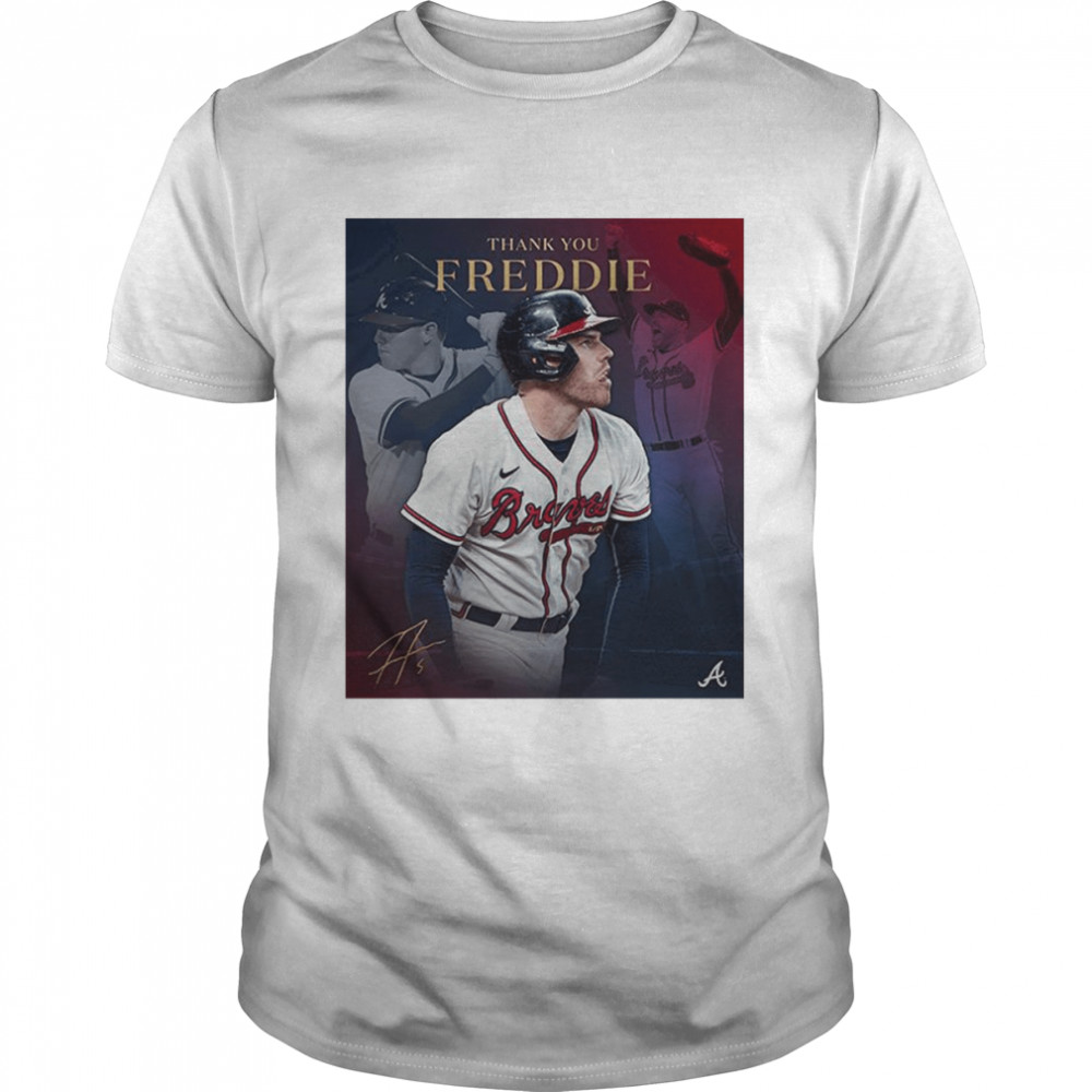 Thank You Freddie Freeman Atlanta Braves Signature T-shirt