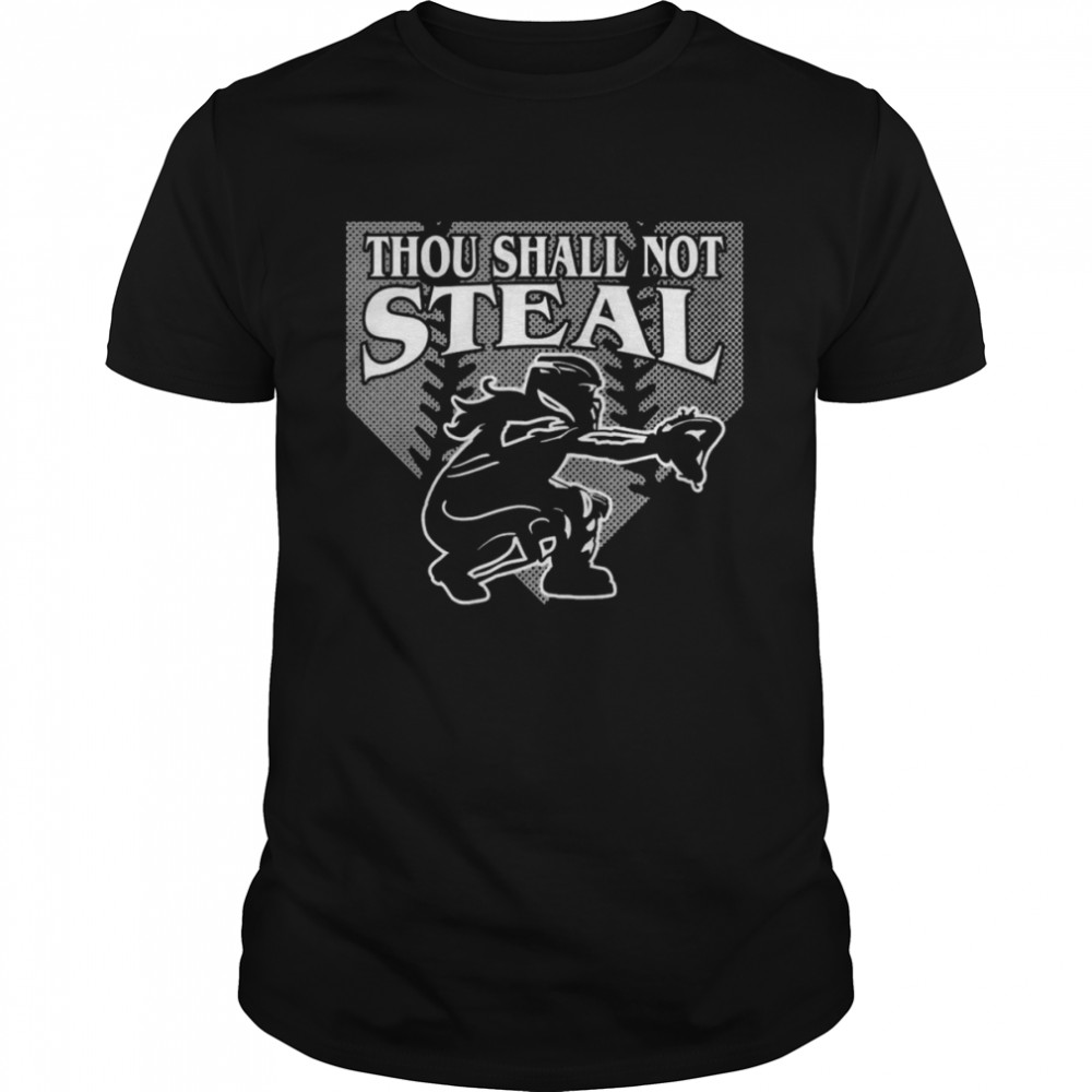 Thou Shall Not Steal Shirt