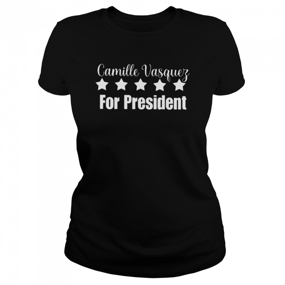 Camille Vasquez for President 2022 T-shirt Classic Women's T-shirt