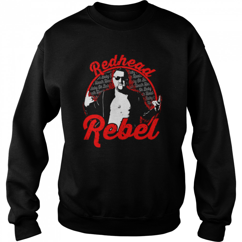 Heath Miller Redhead Rebel shirt Unisex Sweatshirt