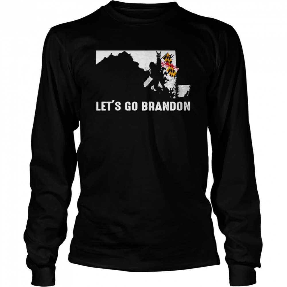 Maryland America Bigfoot Let’s Go Brandon  Long Sleeved T-shirt