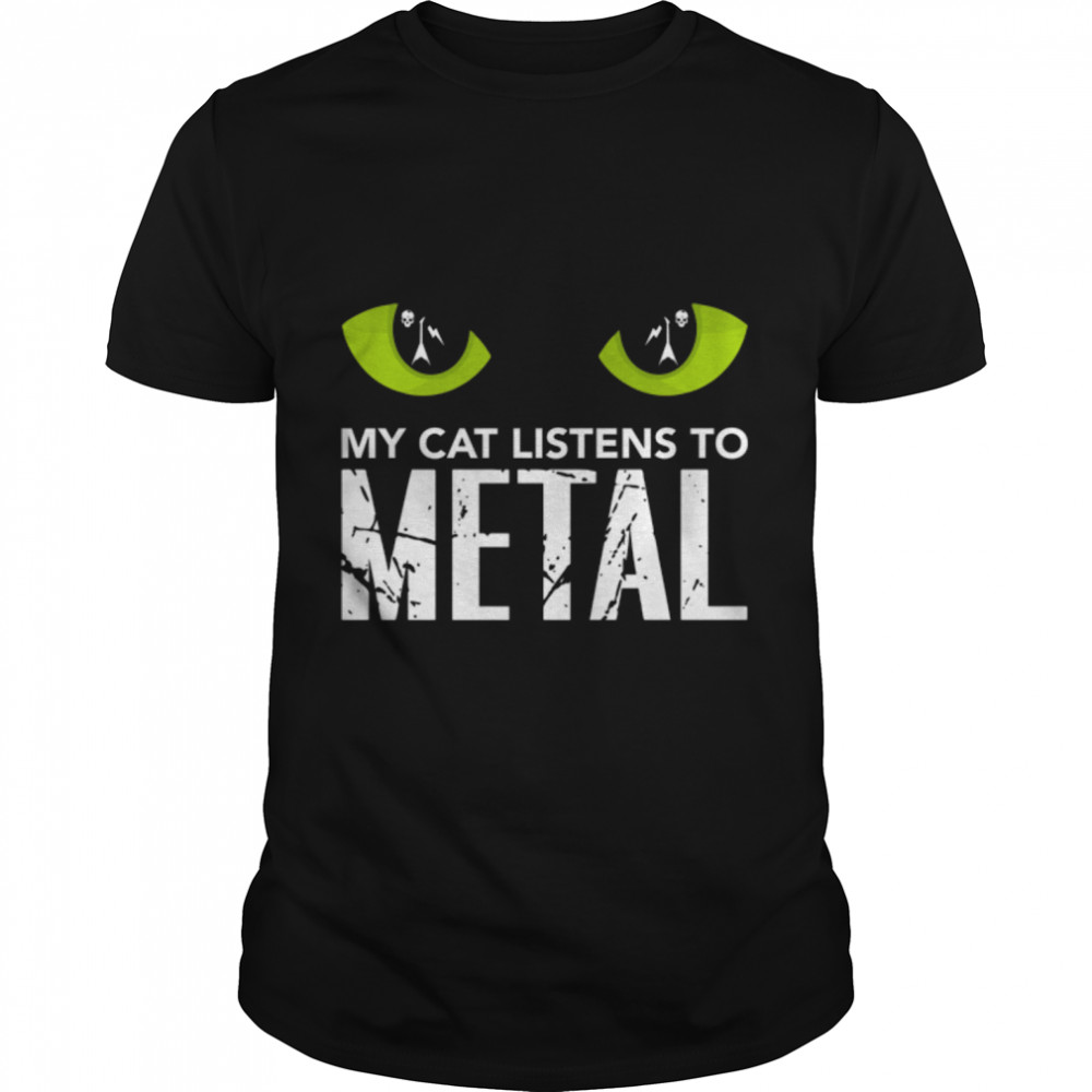 My Cat Listens To Metal Funny Cat Music Gothic Rock Cat Gift Premium T- B09TDV2F64 Classic Men's T-shirt