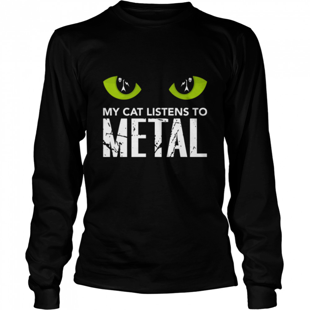 My Cat Listens To Metal Funny Cat Music Gothic Rock Cat Gift Premium T- B09TDV2F64 Long Sleeved T-shirt