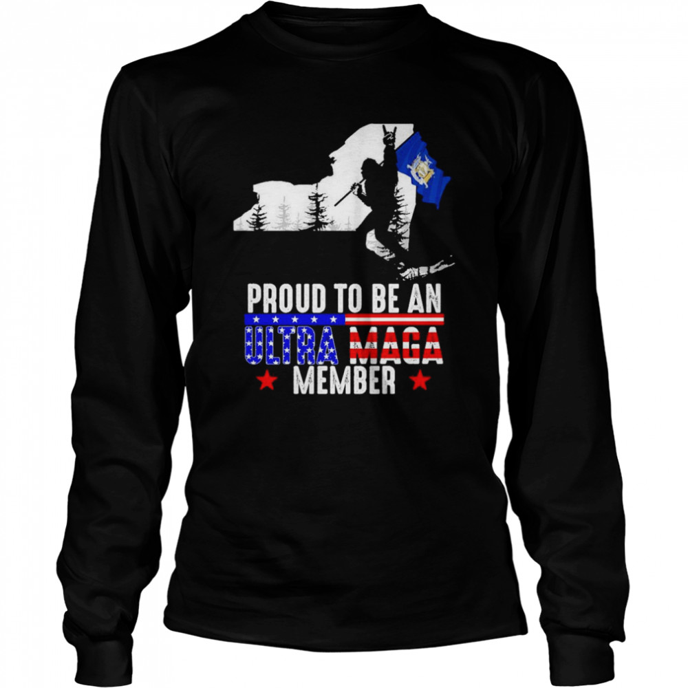 New York America Bigfoot Proud To Be An Ultra Maga Member  Long Sleeved T-shirt