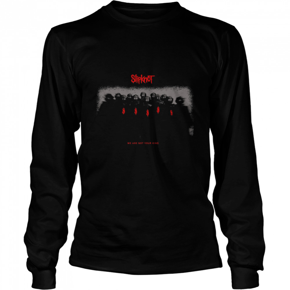 Slipknot Official We Are Not Your Kind Group Hoods T- B07WCCLZTQ Long Sleeved T-shirt