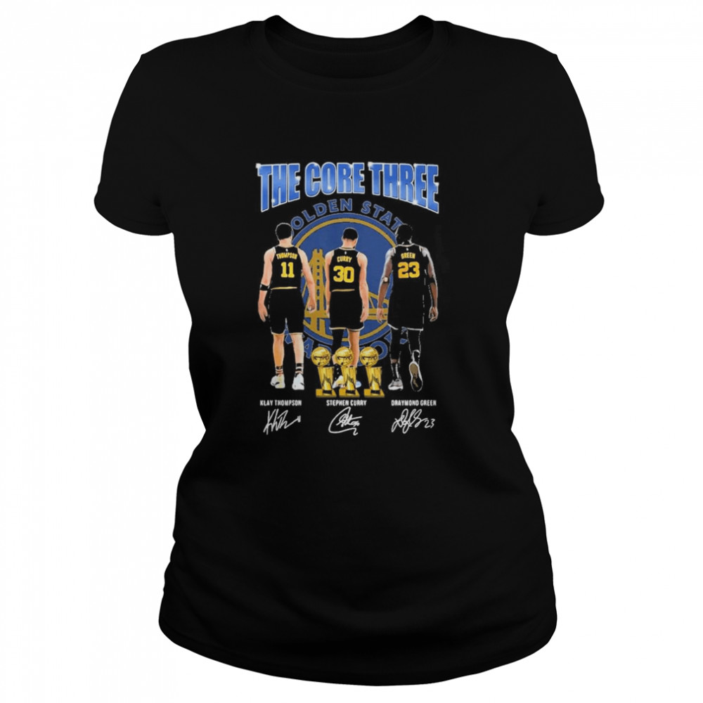 The Core Three Klay Thompson Stephen Curry And Draymond Green 2022 Nba Finals Champions Signatures  Classic Women's T-shirt