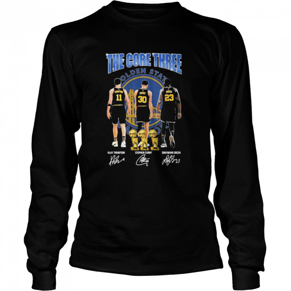 The Core Three Klay Thompson Stephen Curry And Draymond Green 2022 Nba Finals Champions Signatures  Long Sleeved T-shirt