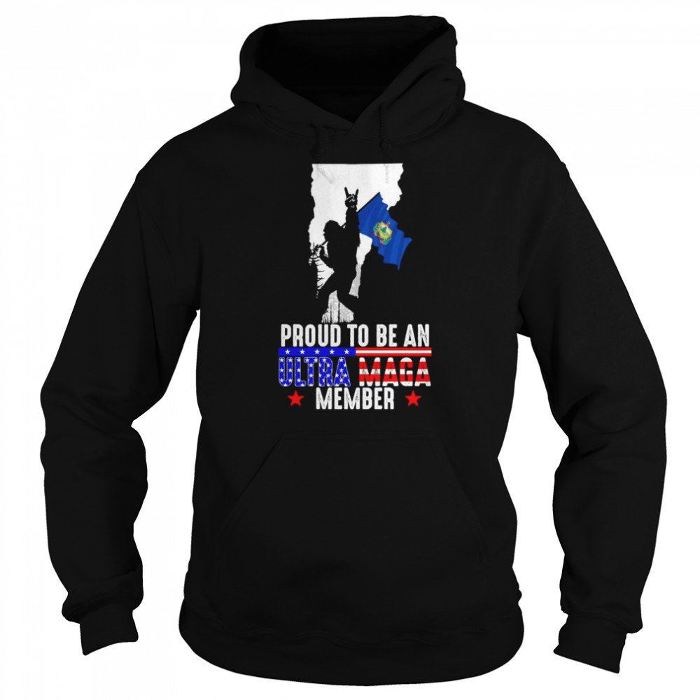 Vermont America Bigfoot Proud To Be An Ultra Maga Member  Unisex Hoodie