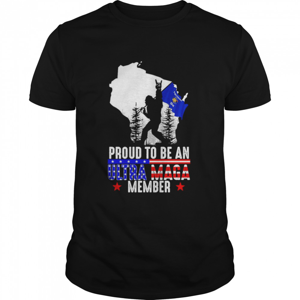 Wisconsin America Bigfoot Proud To Be An Ultra Maga Member  Classic Men's T-shirt
