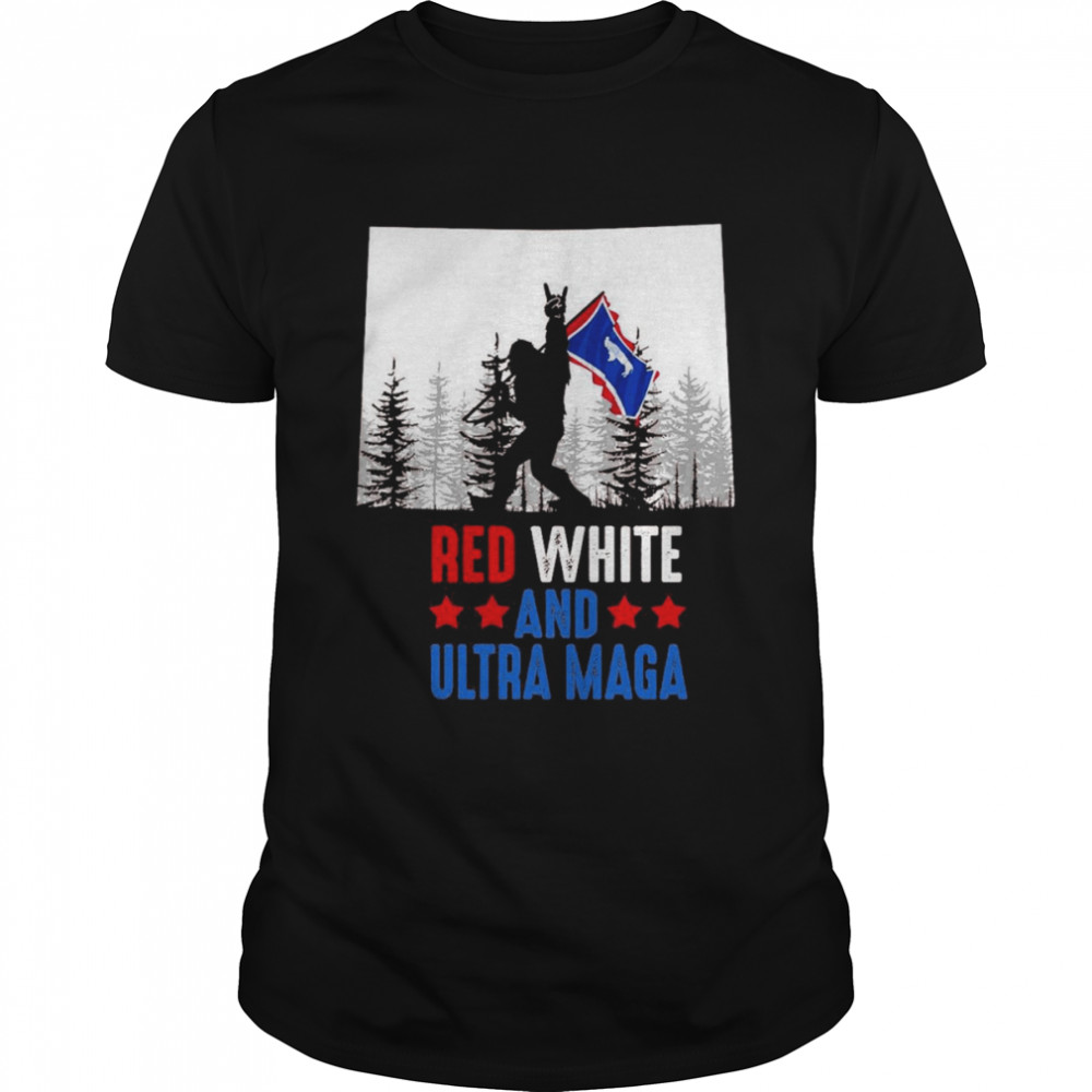 Wyoming America Bigfoot Red White And Ultra Maga Shirt