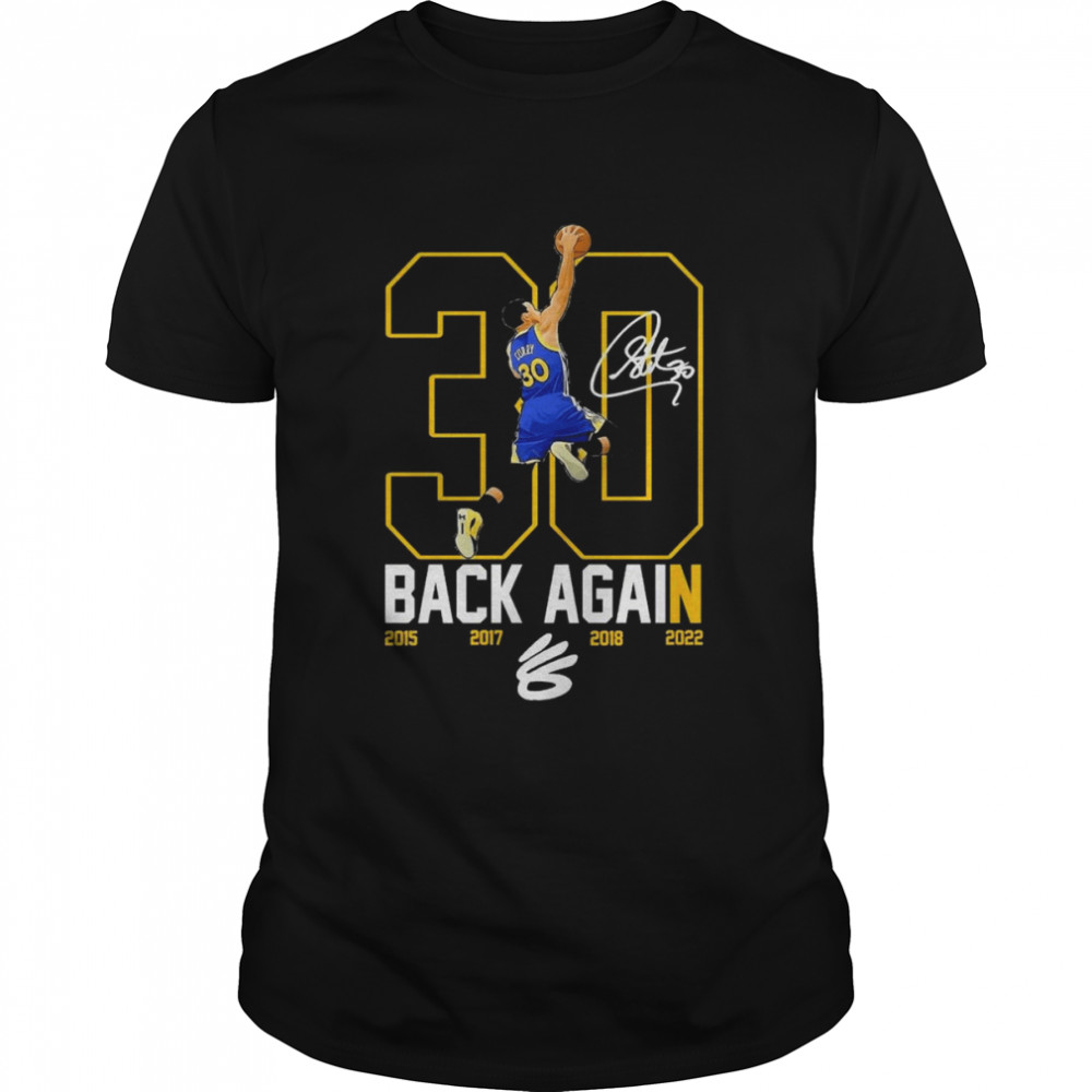 Curry Dunk Back Again MVP NBA Finals 2022 Signatures Shirt
