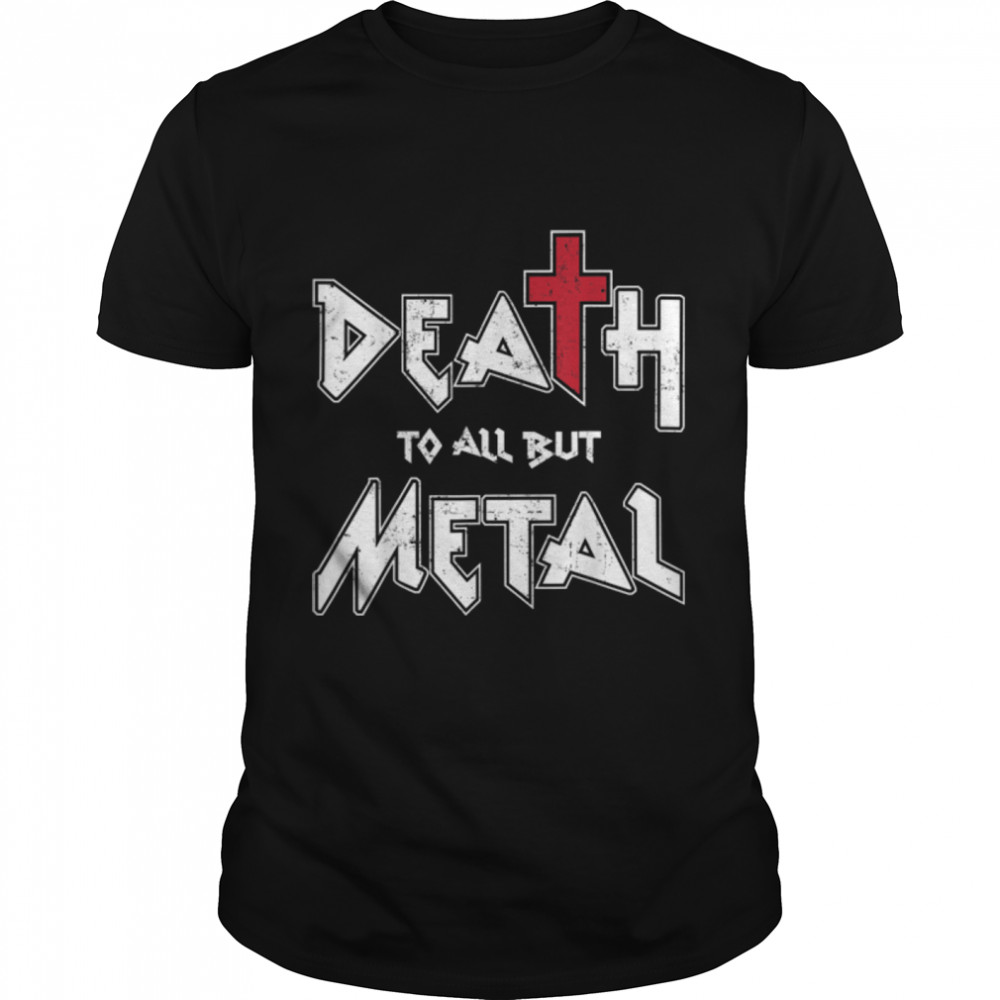 Death To All But Metal Rocker T-Shirt B07KX9KW9P
