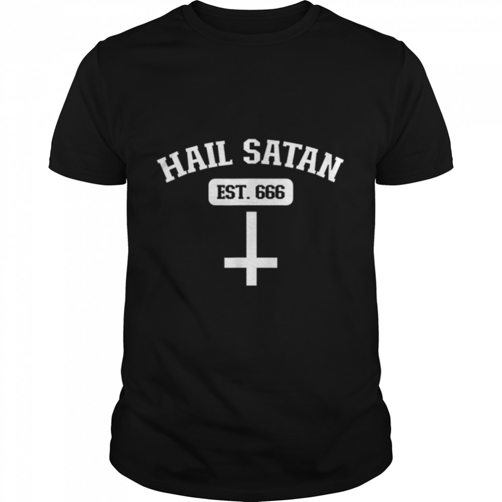 Hail Satan Established 666 Funny Satanist Hail Satan T-Shirt B09YNKJ3R8