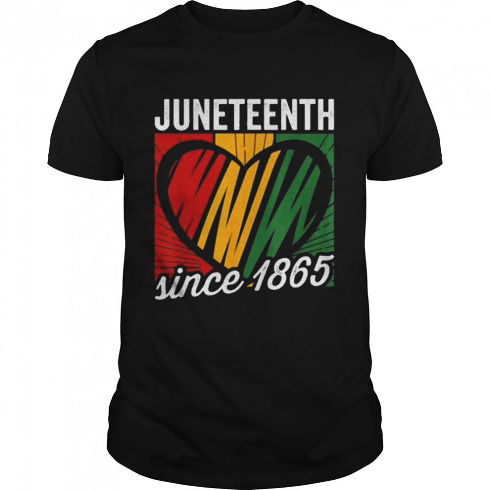 Juneteenth Since 1865 African American Pride Shirt