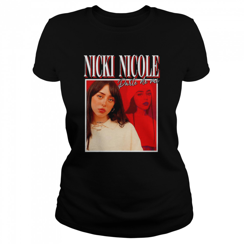 Nicky Nicole Darte de mi shirt Classic Women's T-shirt
