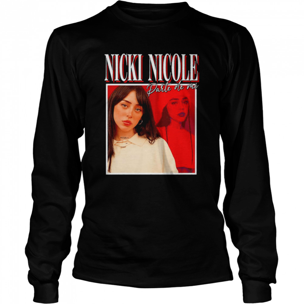 Nicky Nicole Darte de mi shirt Long Sleeved T-shirt