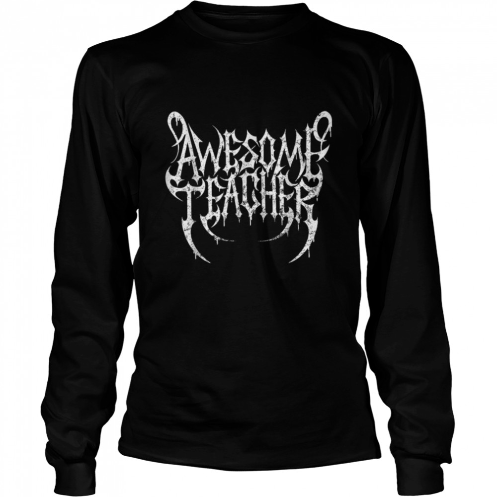 ROCK STAR teacher distressed Death METAL logo T- B09XX2XV21 Long Sleeved T-shirt