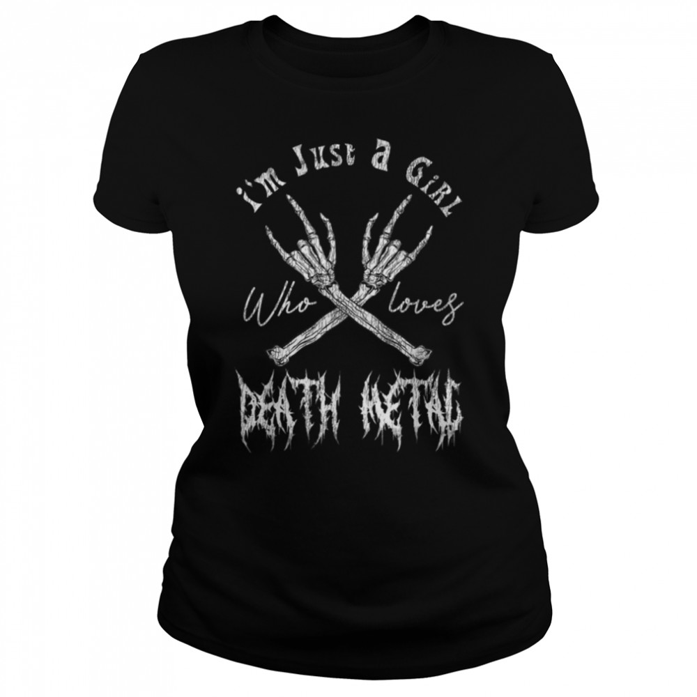 Supernatural Merchandise Just A Girl Who Loves Death Metal T- B09VF1V32Q Classic Women's T-shirt