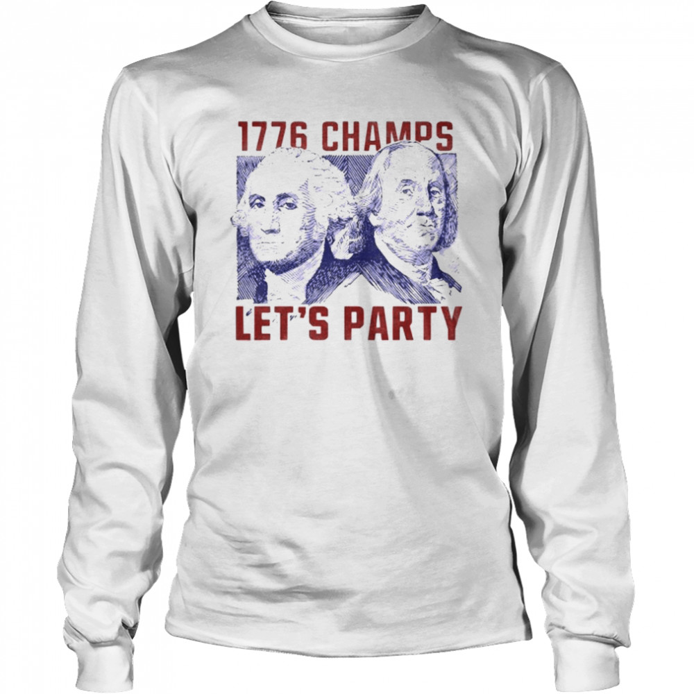 Washington And Lincoln 1776 Champs Let’s Party Usa  Long Sleeved T-shirt