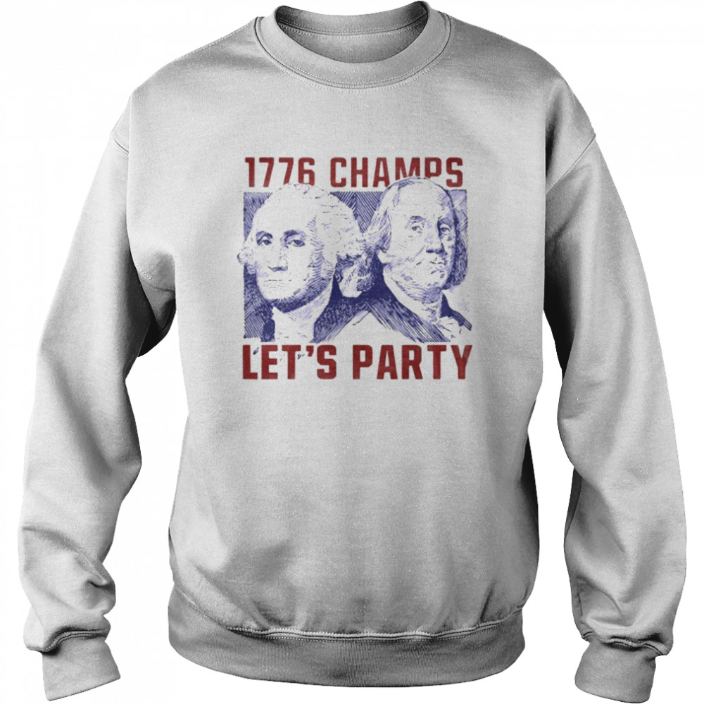 Washington And Lincoln 1776 Champs Let’s Party Usa  Unisex Sweatshirt