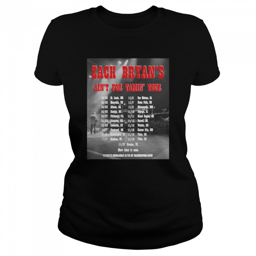 Zach Bryan ain’t for tamin’ tour shirt Classic Women's T-shirt