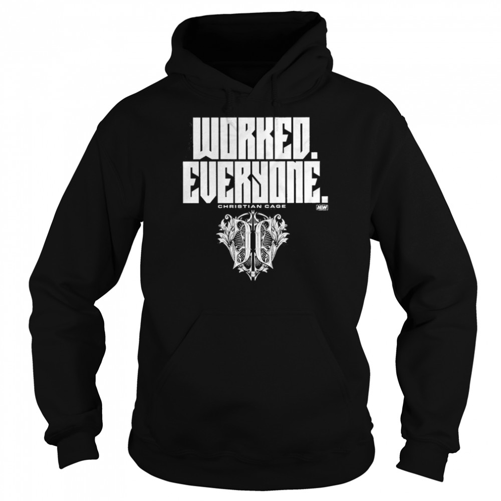Worked Everyone Christian Cage  Unisex Hoodie