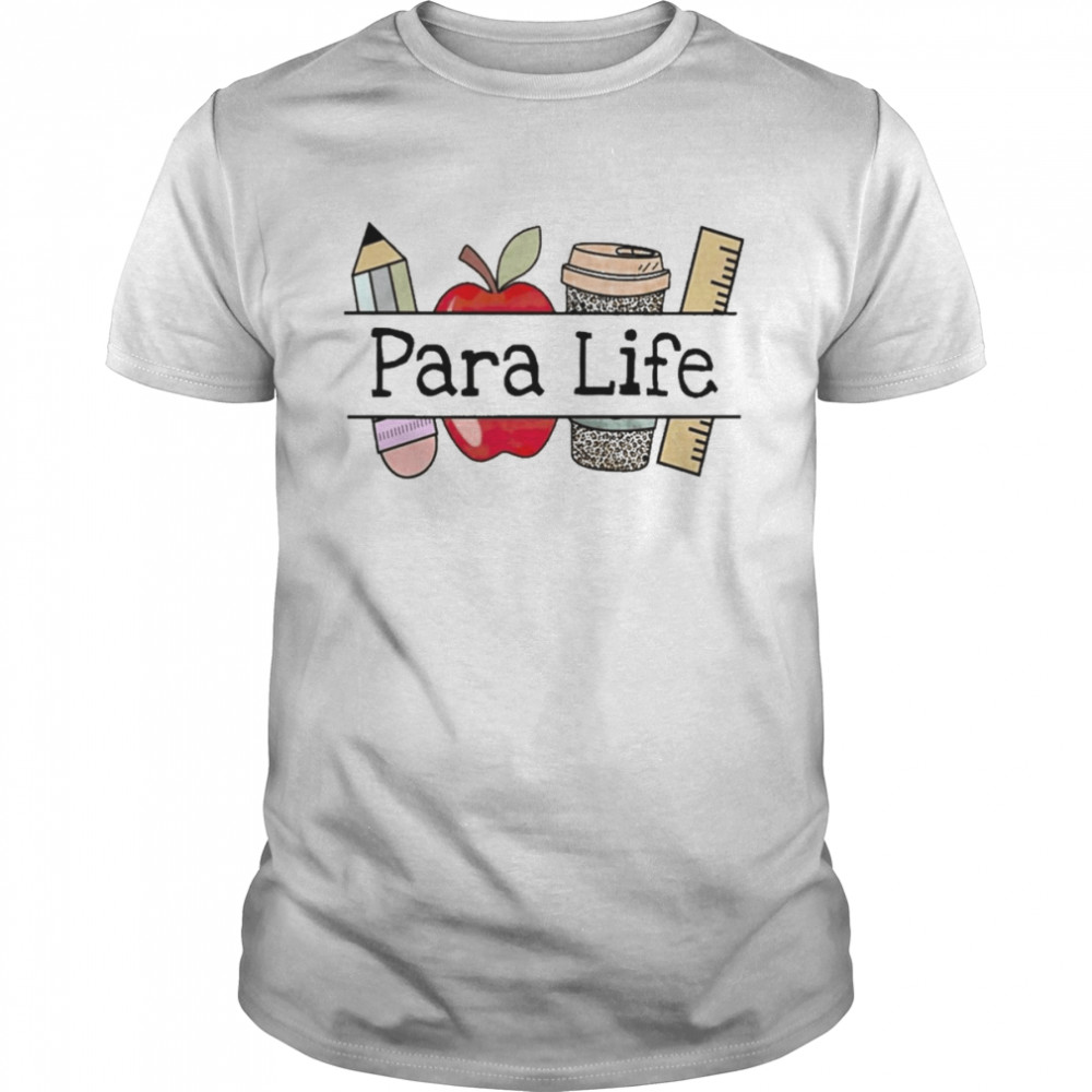 Apple Coffee Pencil Paraprofessional Life Shirt