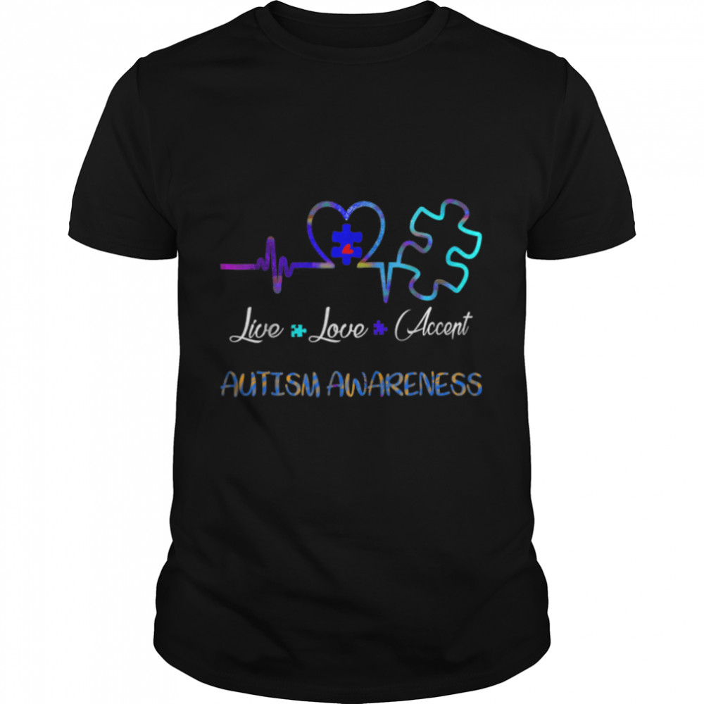 Live Love Accept Autism Awareness T-Shirt B0B4FD1W8M
