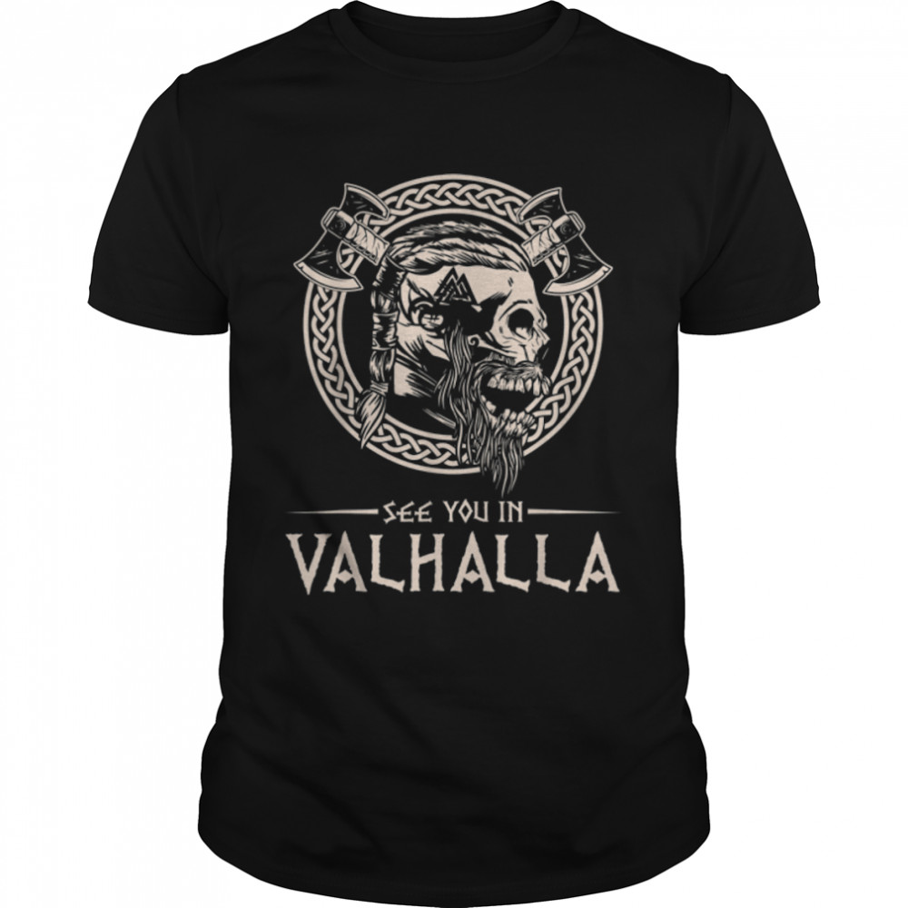 See You In Valhalla Viking T-Shirt B08WM7SCXJ