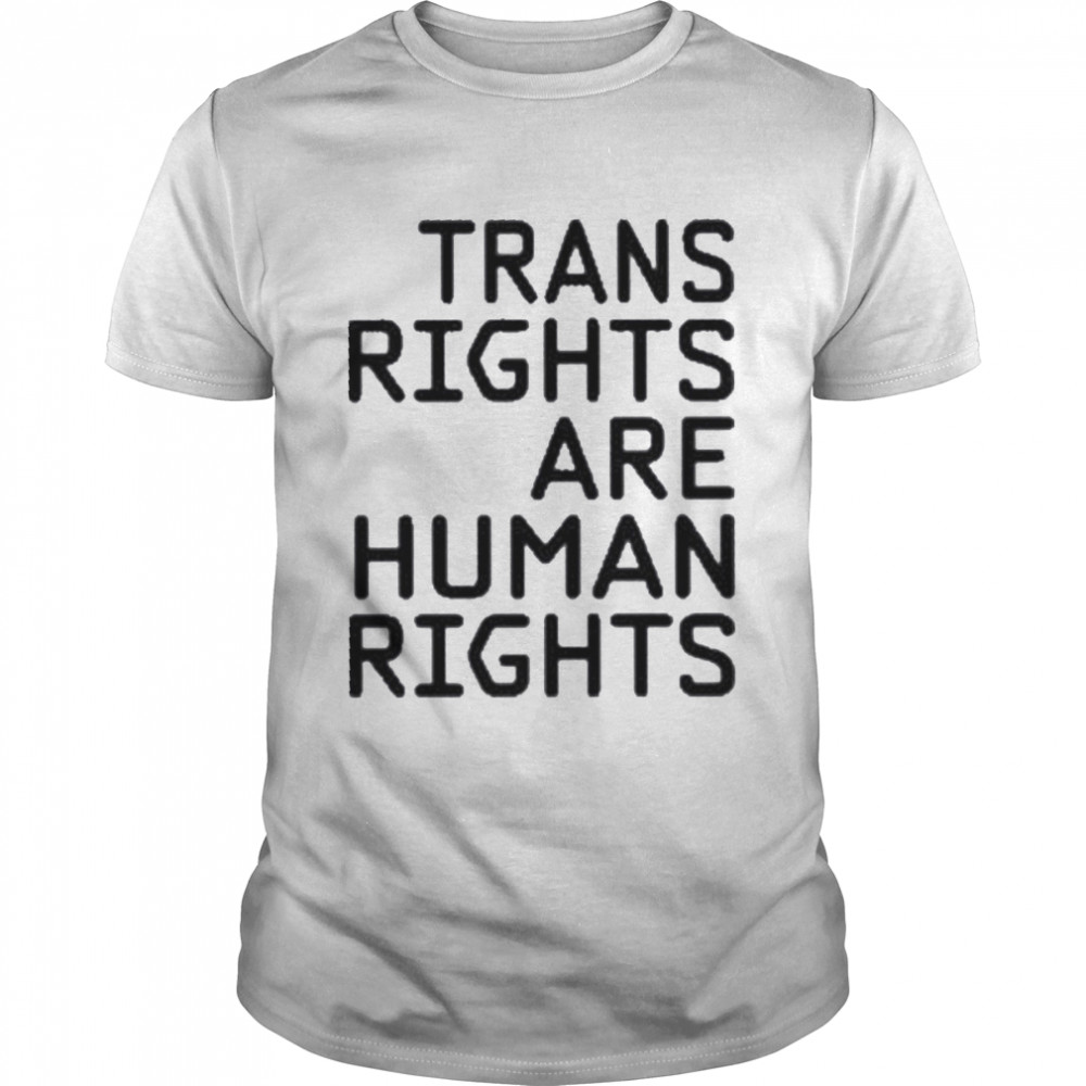 Trans Rights Are Human Right Zach Schiffman T-Shirt