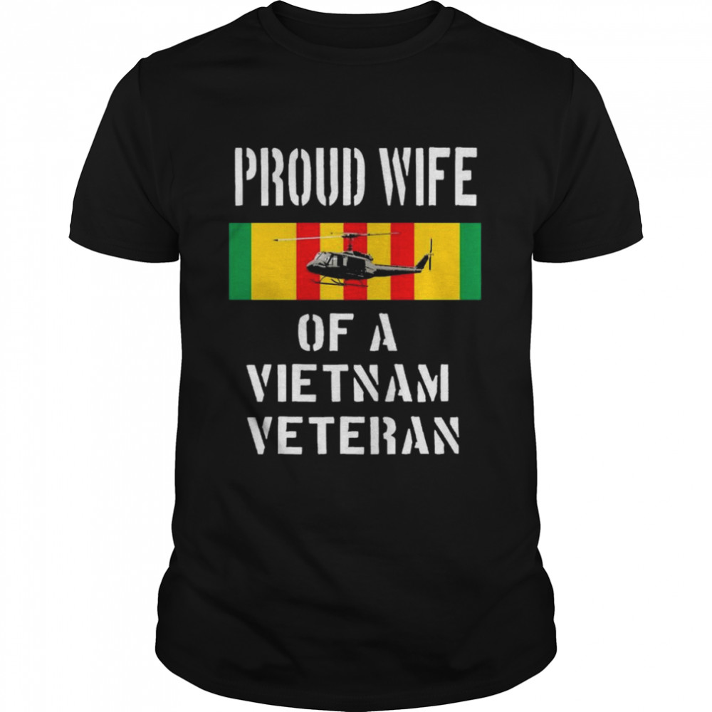 Vietnam Veteran Ribbon Proud Wife Shirt