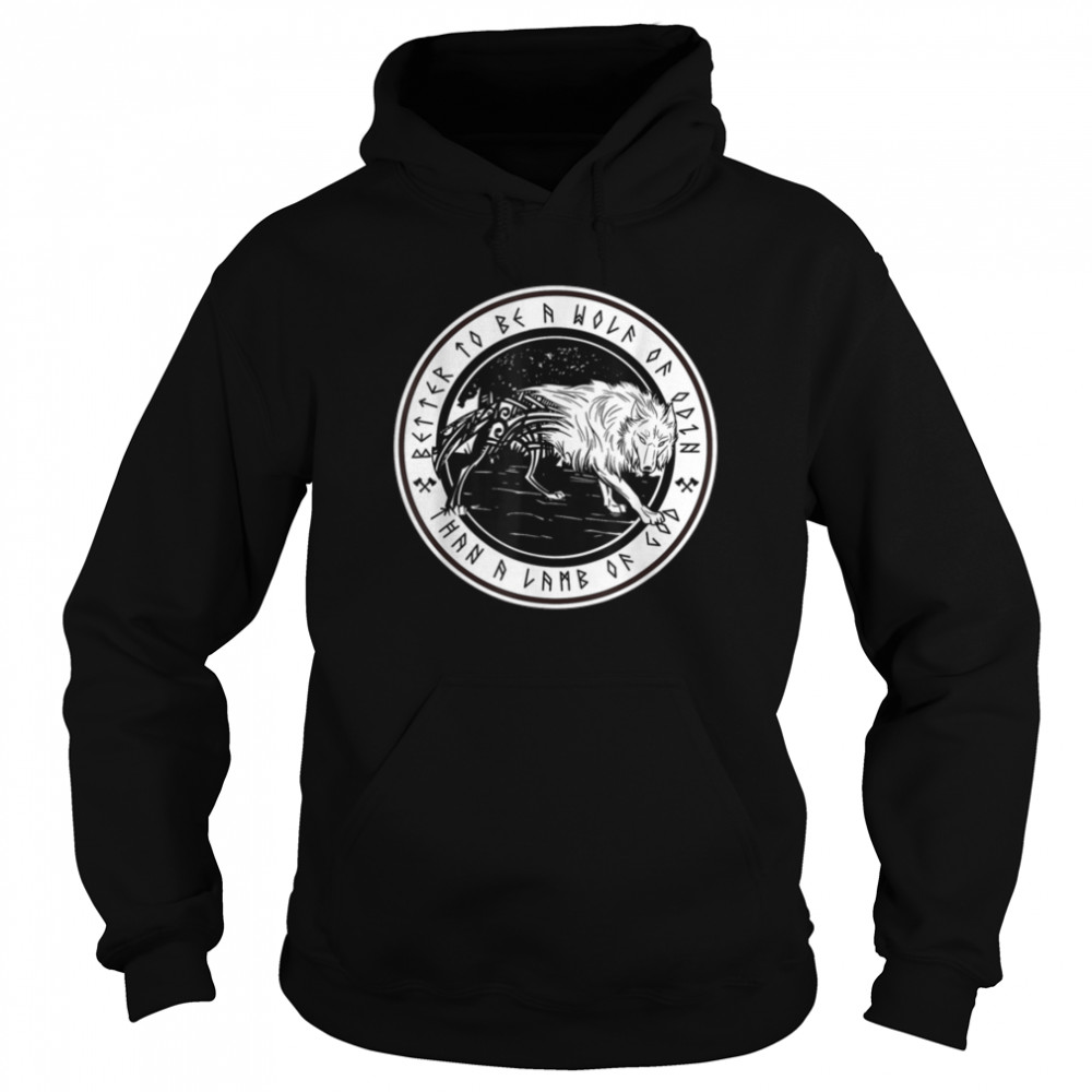 Better to be a wolf of odin than a lamb of god T- B09QXSP7DW Unisex Hoodie