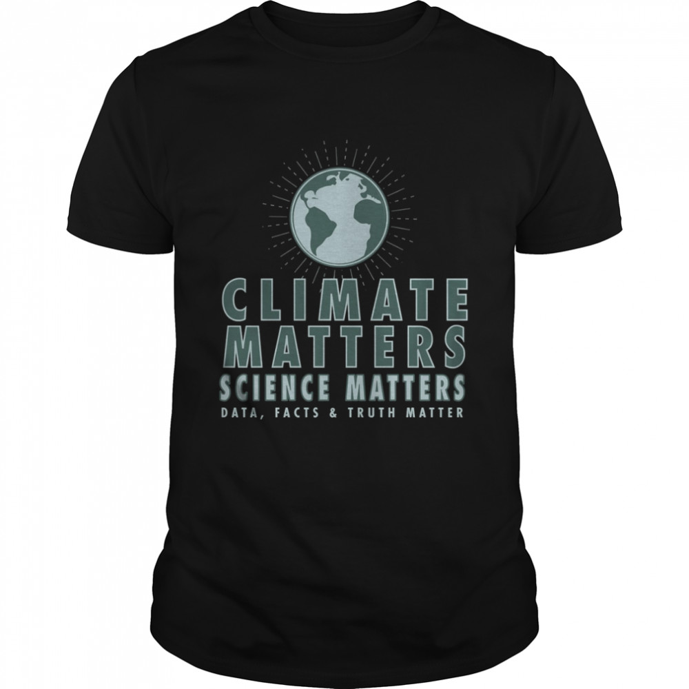 Climate Matters Science Matters shirt Classic Men's T-shirt