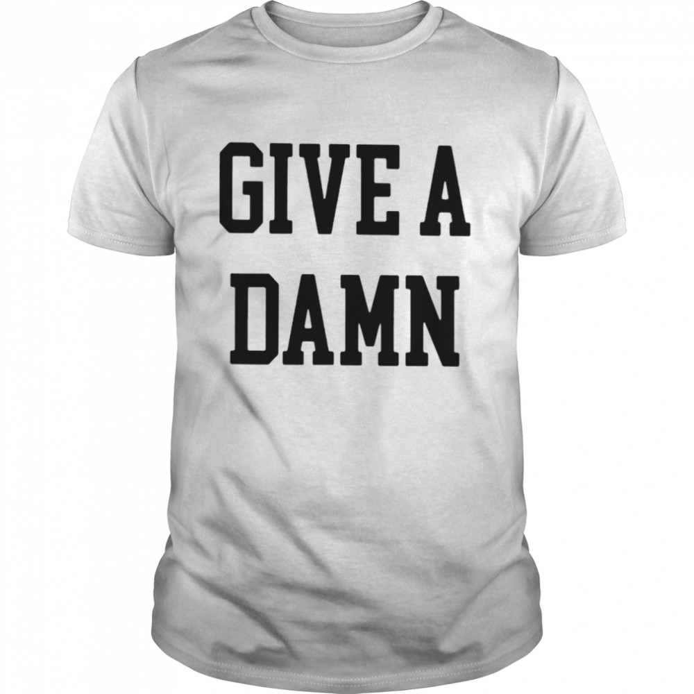 Give a damn shirt Classic Men's T-shirt