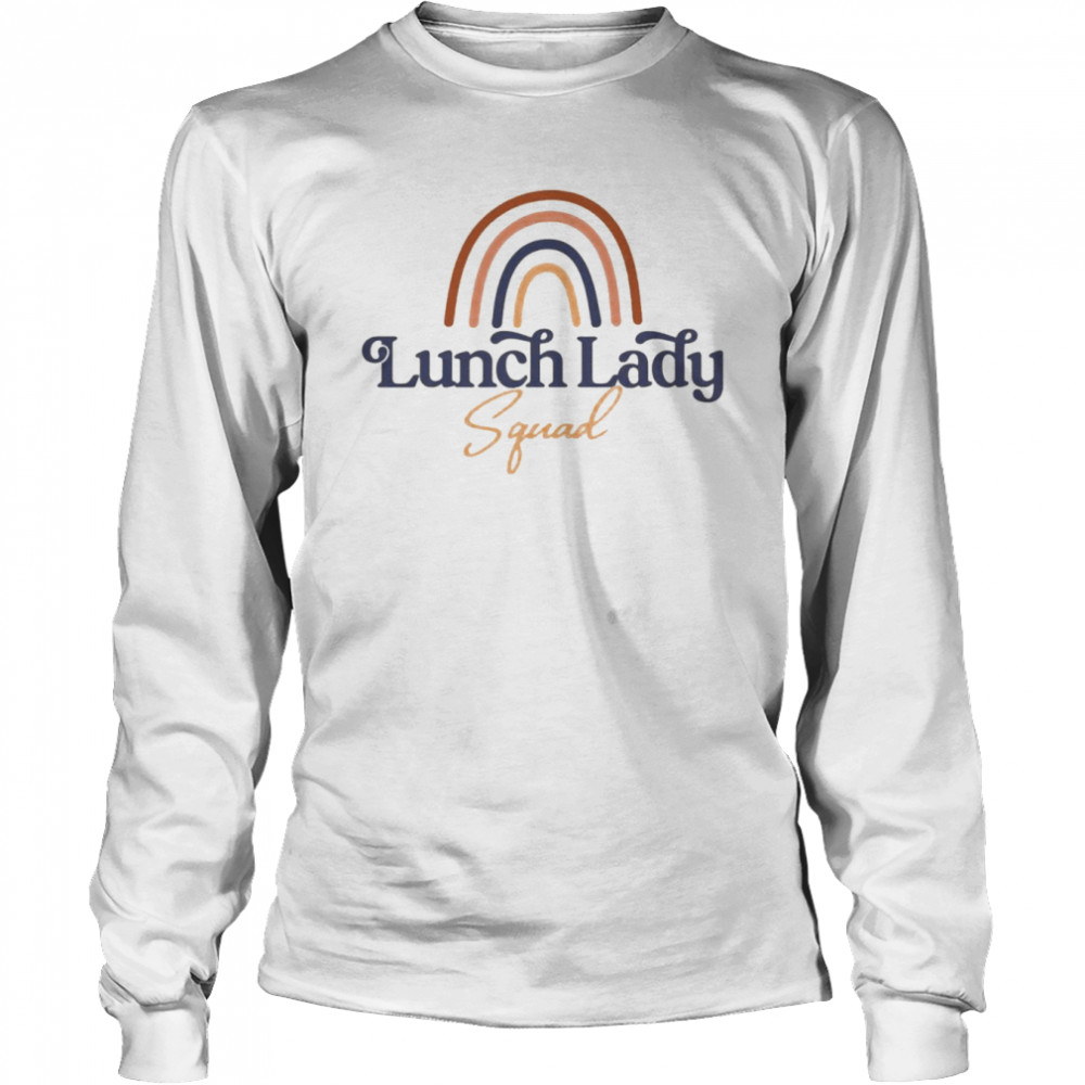 Rainbow Lunch Lady Squad  Long Sleeved T-shirt