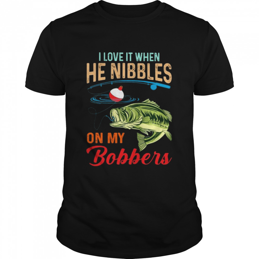 Fish I love it when he nibbles on my Bobbers shirt