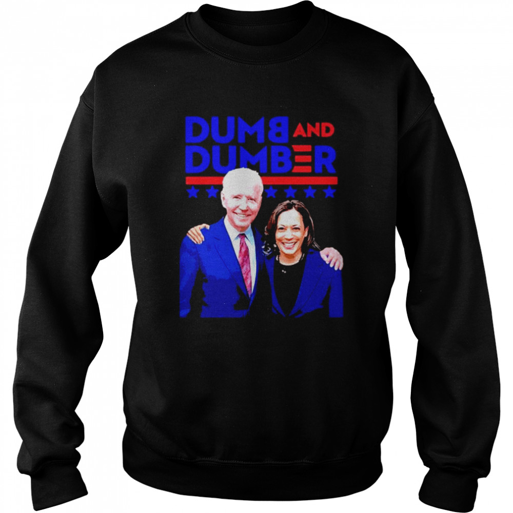 Biden and Harris Dumb and Dumber shirt Unisex Sweatshirt