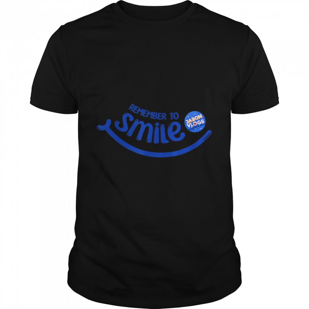 Jason Vlogs Remember to Smile T-Shirt B09VD9Y6P7
