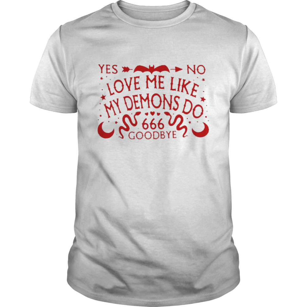 Love Me Like My Demons shirt Classic Men's T-shirt