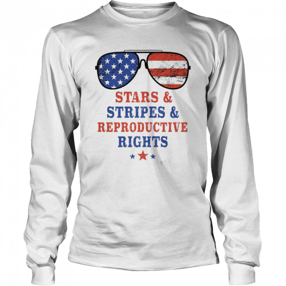 Stars Stripes Reproductive Rights 4th July shirt Long Sleeved T-shirt
