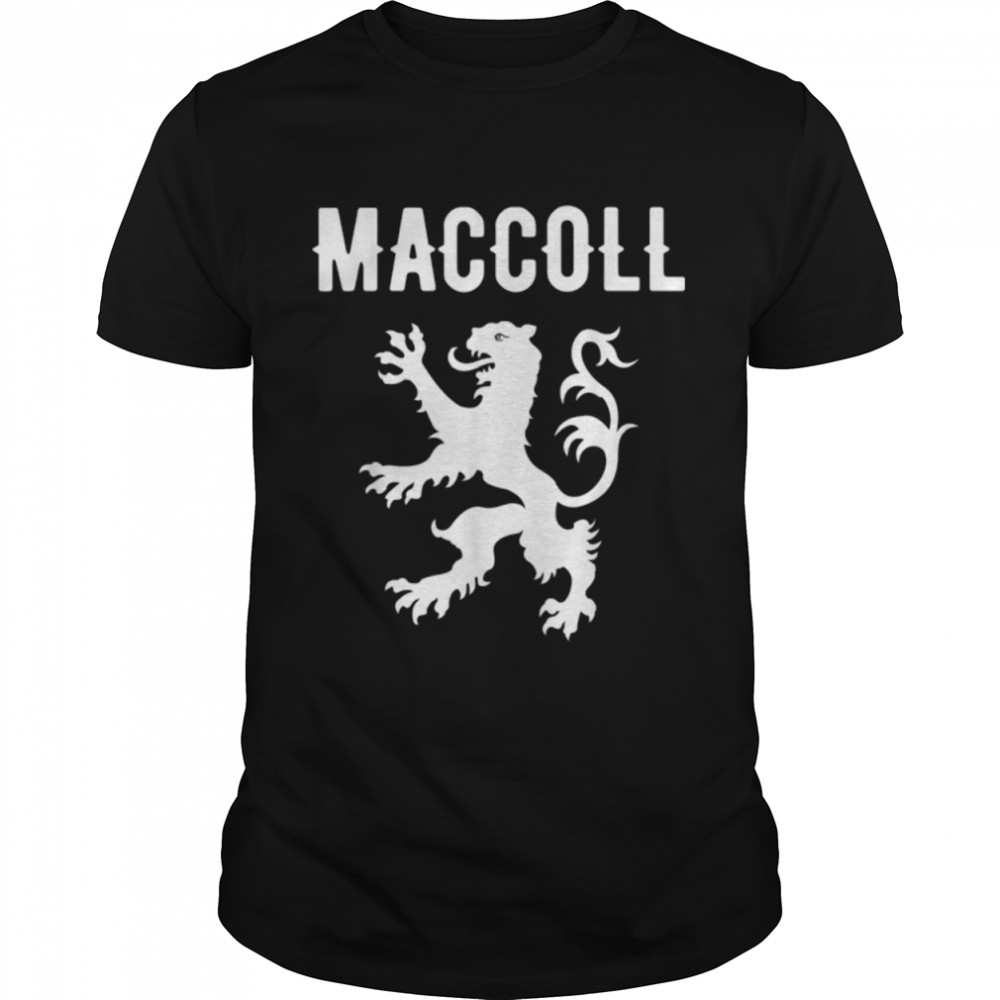 MacColl Clan Scottish Family Name Scotland Heraldry T-Shirt B0B4V58PFF