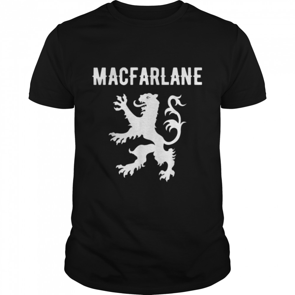MacFarlane Clan Scottish Family Name Scotland Heraldry T-Shirt B0B4V8V517