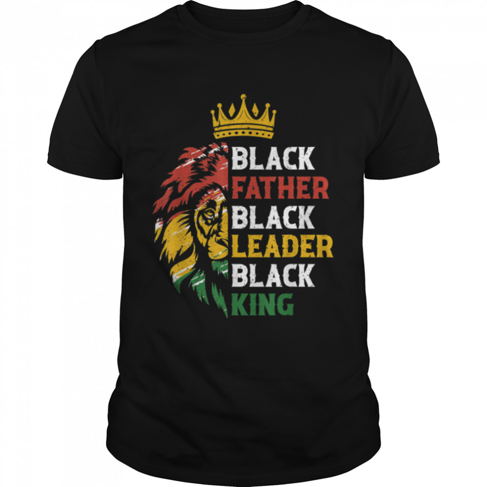 Mens Black Father Black Leader Black King Juneteenth Lion Dad T-Shirt B09XJF79NX
